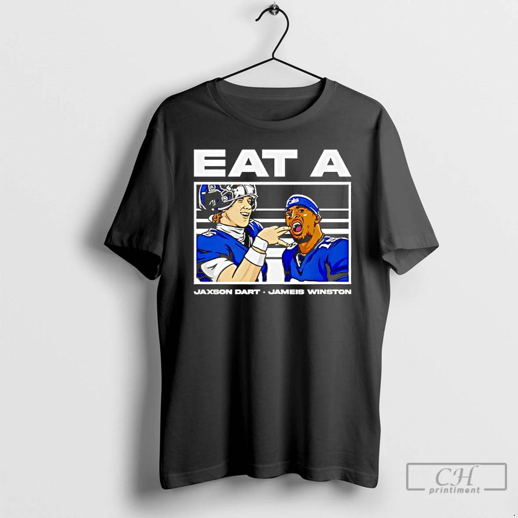Classic Eat A Jameis Winston And Jaxson Dart New York Giants T Shirts
