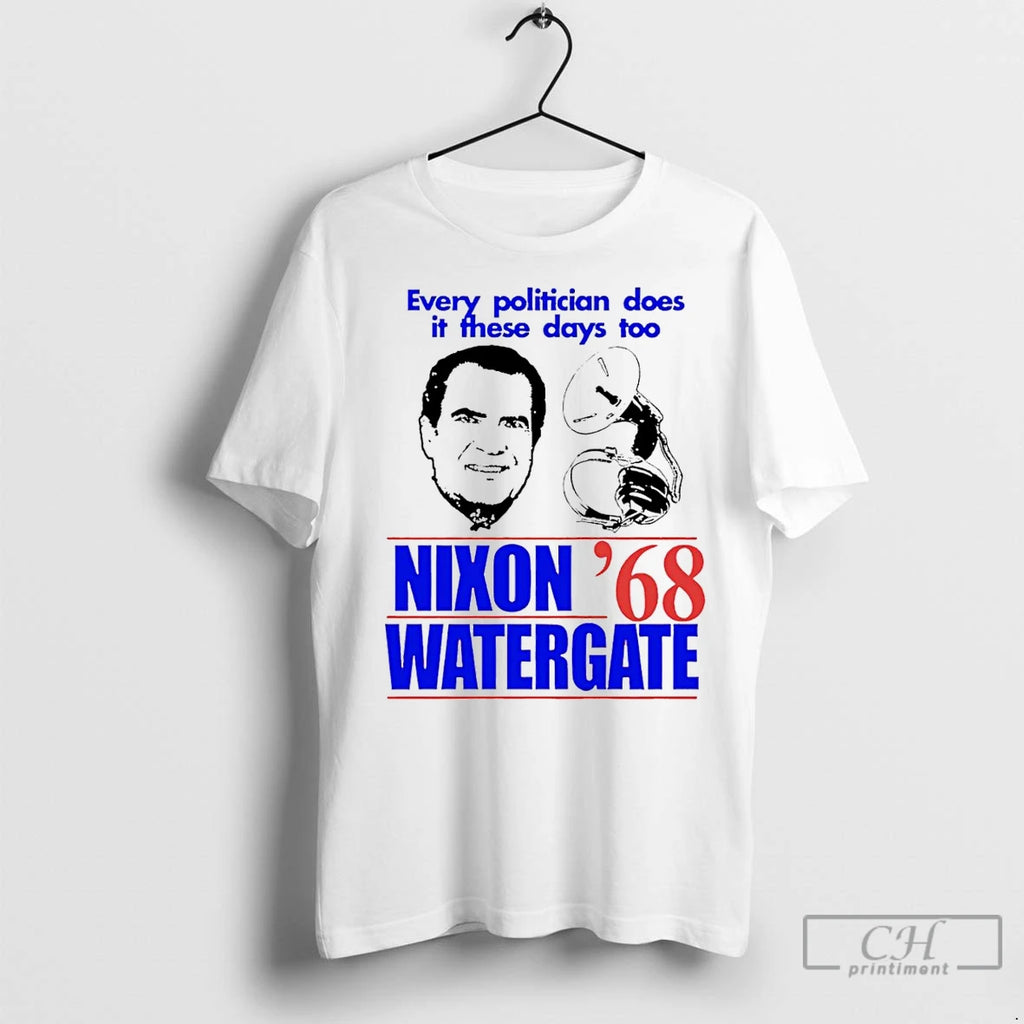 Classic Every Politician Does It These Days Too Nixon Watergate 1968
