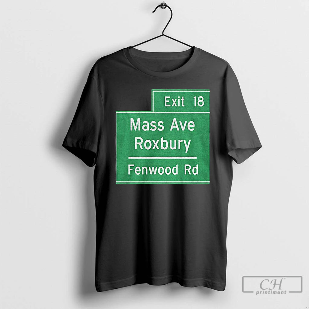 Classic Exit 18 Mass Ave Roxbury Fenwood Rd T Shirts