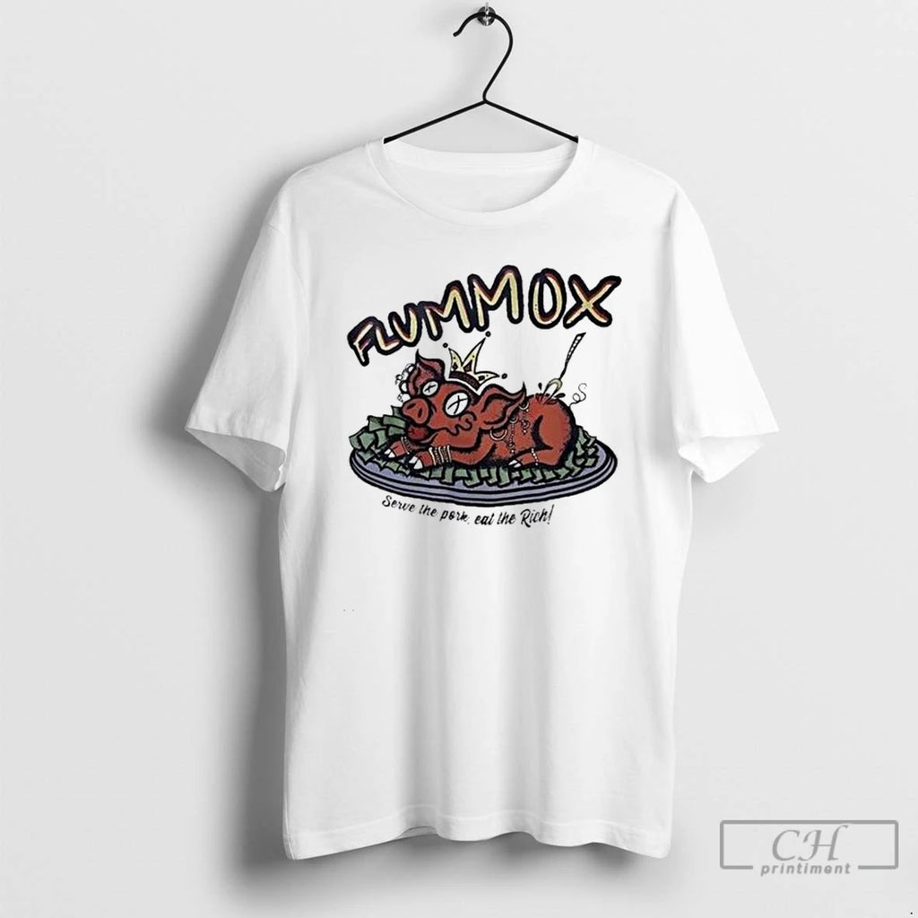 Classic Flummox Serve The Pork Eat The Rich T Shirts Hoodie Longsleeve