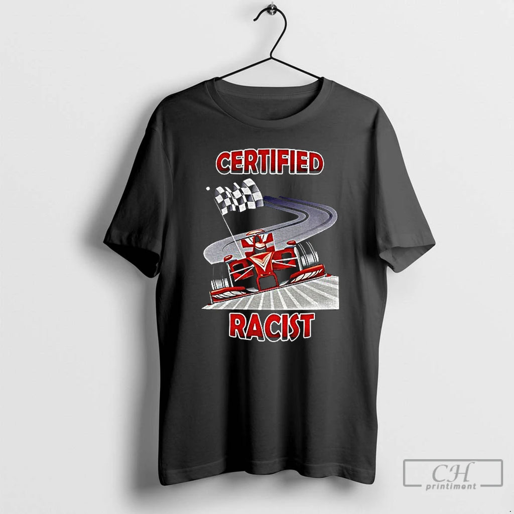 Classic Formula 1 Racing Graphic Certified Racer Meme T Shirts Hoodie Longsleeve