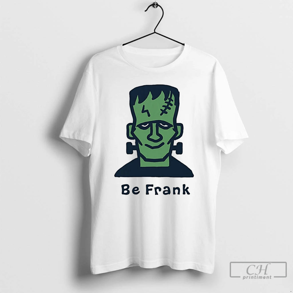 Classic Frankenstein Be Frank Monster Halloween T Shirts Hoodie Longsleeve