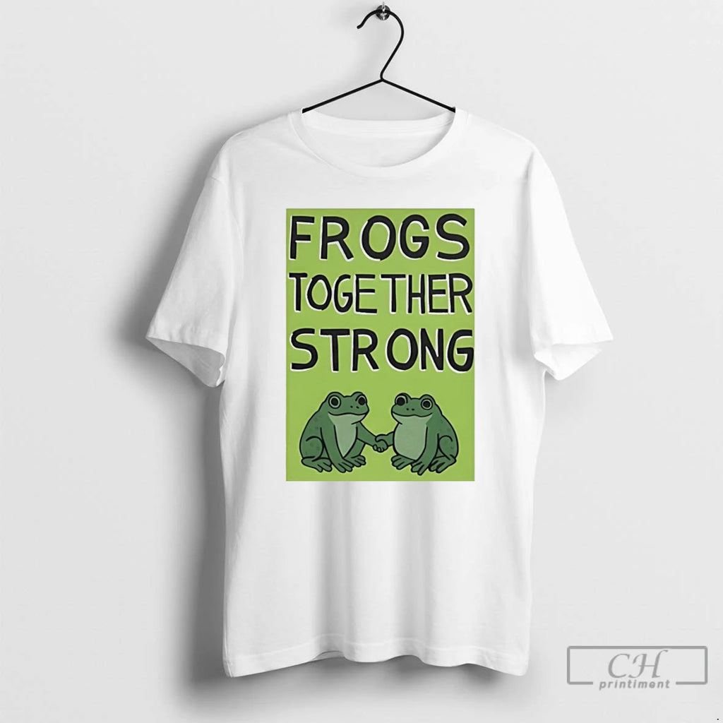 Classic Frogs Together Strong Portland Frog Protest Fck Ice Anti Trump T Shirts