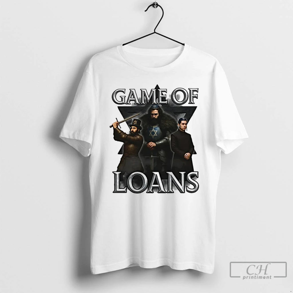 Classic Game Of Loans Jews Game Of Thrones Parody T Shirts Hoodie Longsleeve