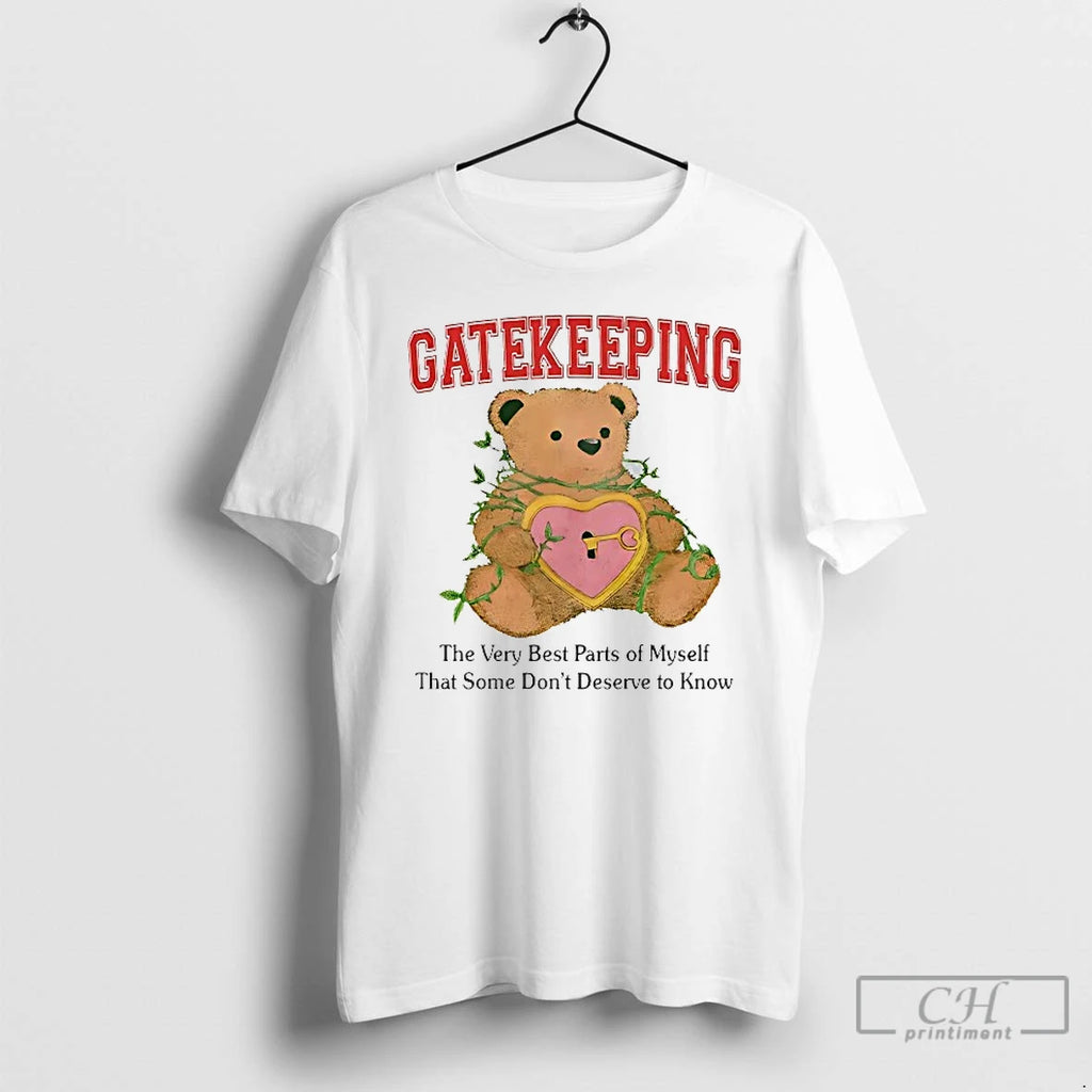 Classic Gatekeeping That Some Dont Deserve To Know T Shirts