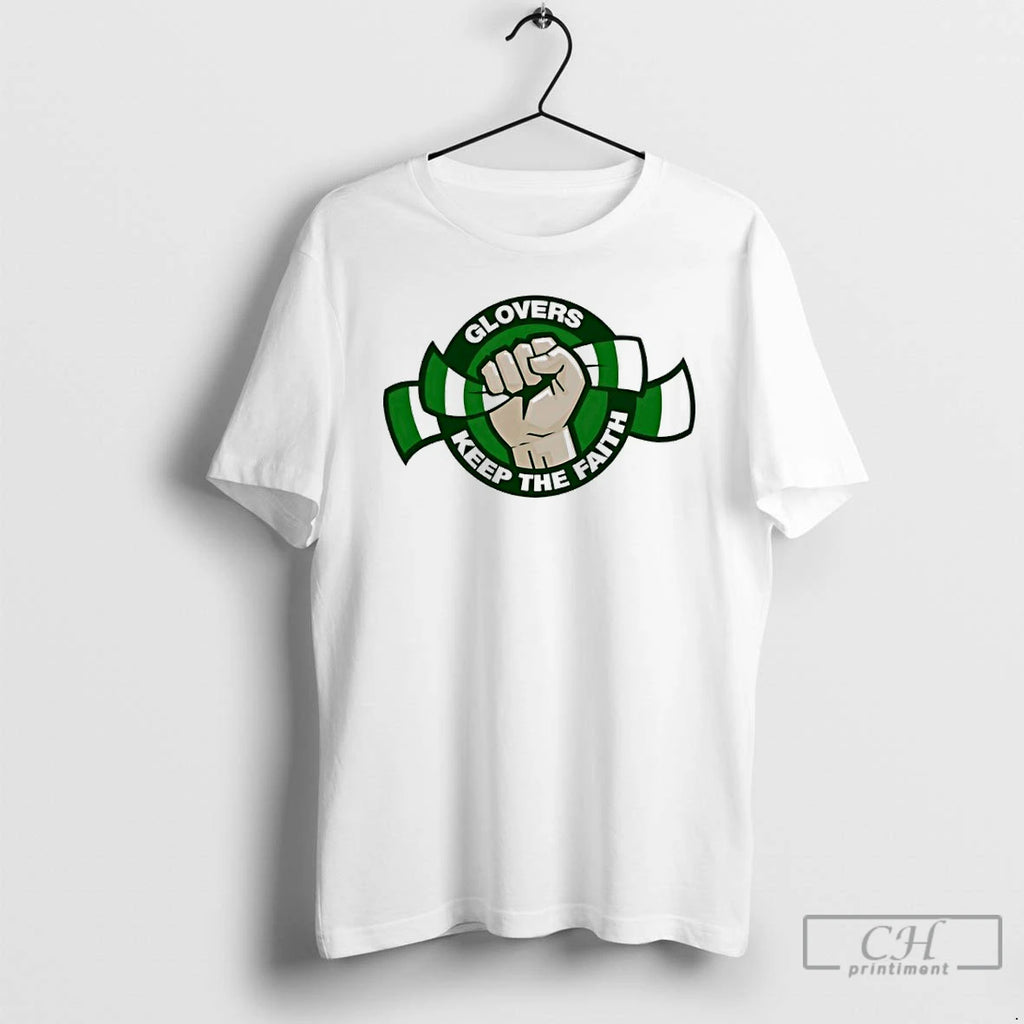 Classic Glovers Keep The Faith T Shirts