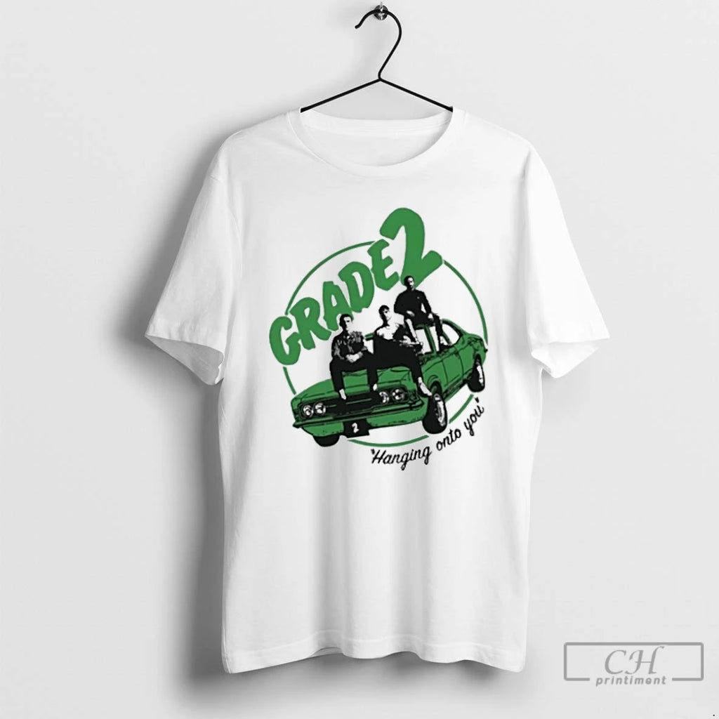 Classic Grade 2 Hanging Onto You T Shirts Hoodie Longsleeve