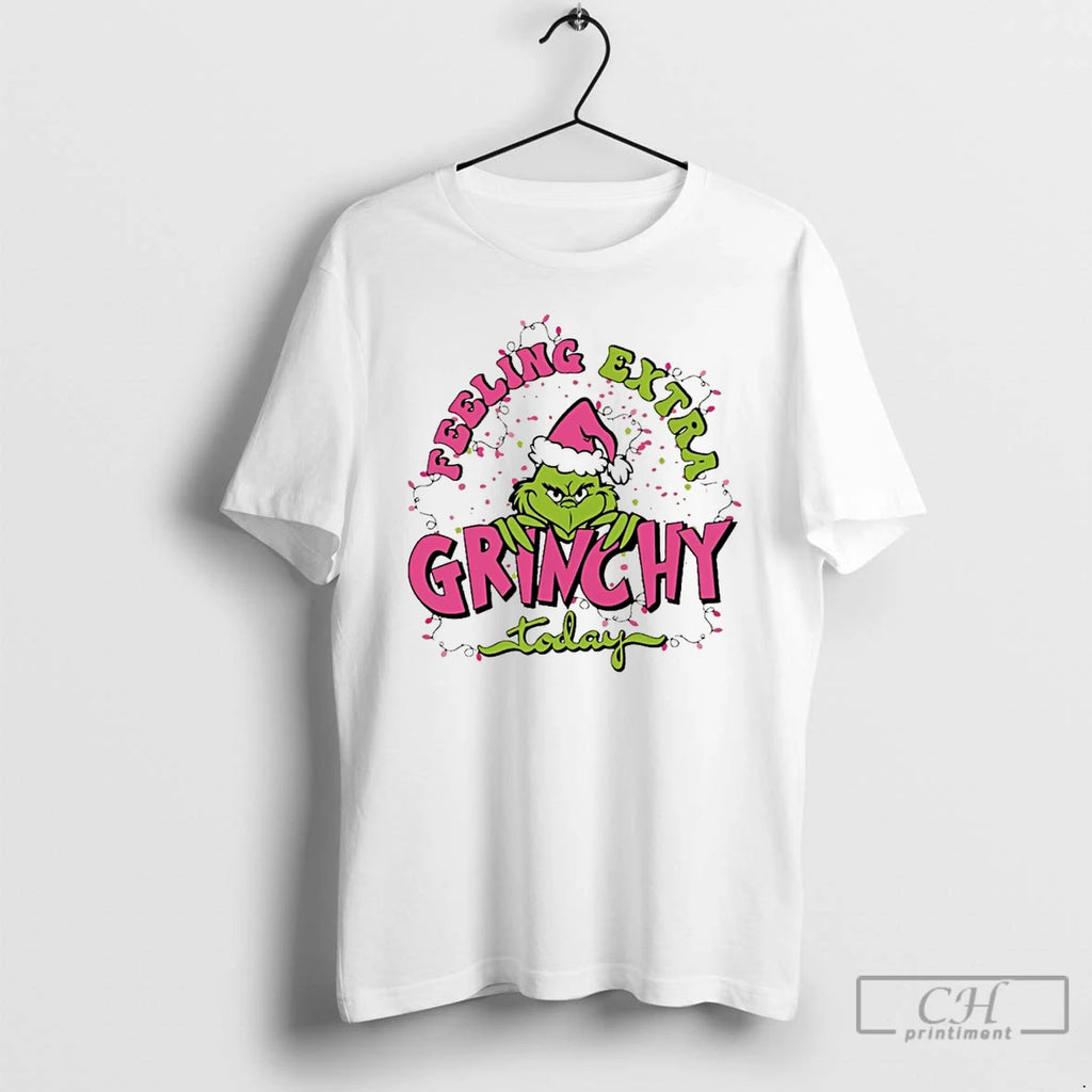 Classic Grinch Feeling Extra Grinchy Today Christmas White T Shirts