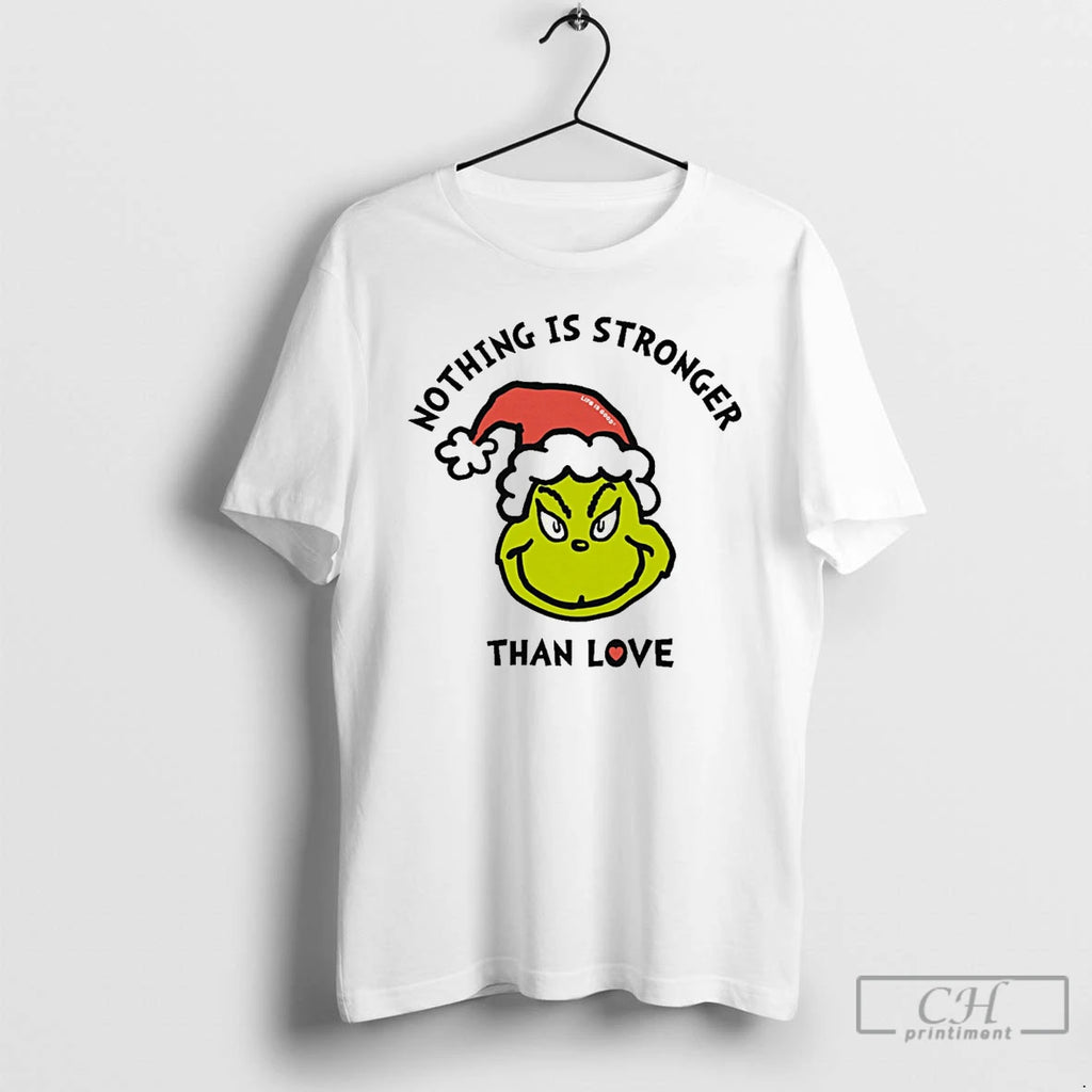 Classic Grinch Nothing Is Stronger Than Love Christmas White T Shirts