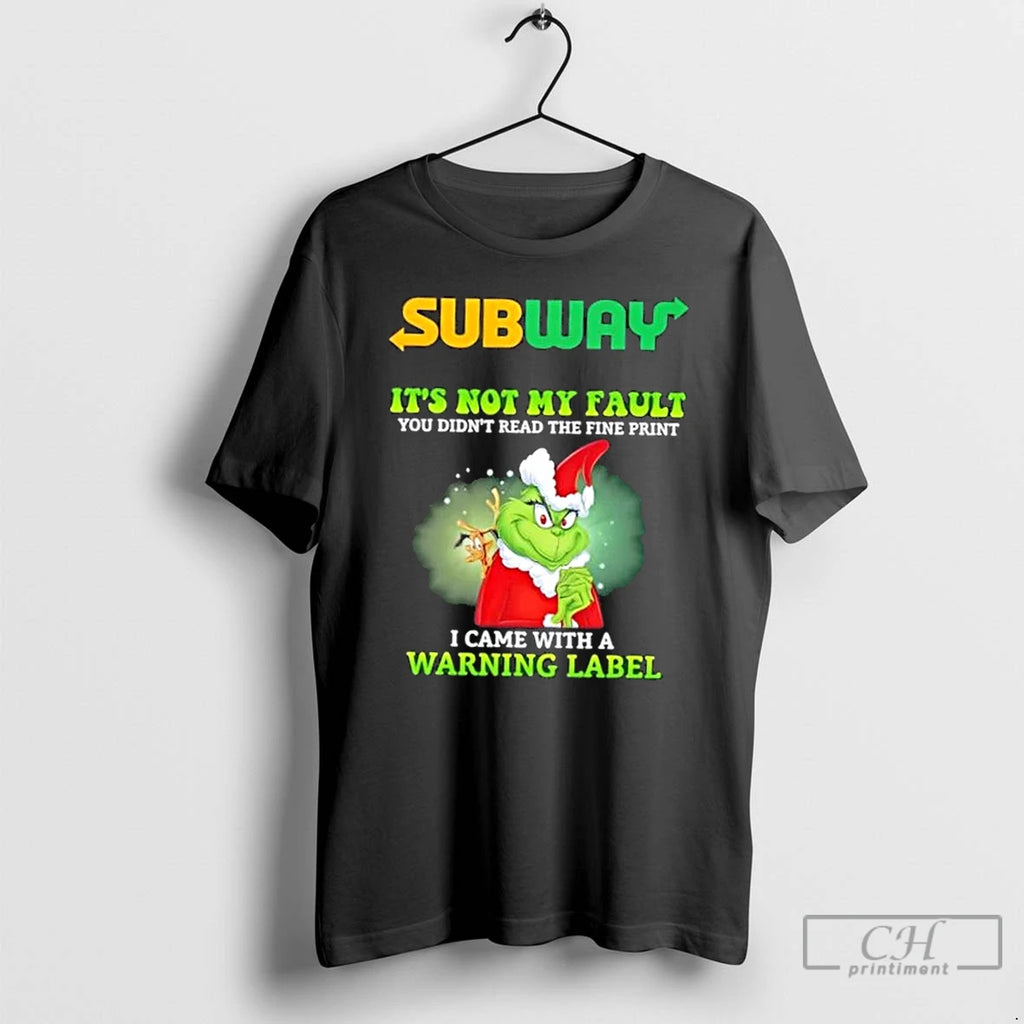 Classic Grinch X Subway Its Not My Fault You Didnt Read The Fine Print