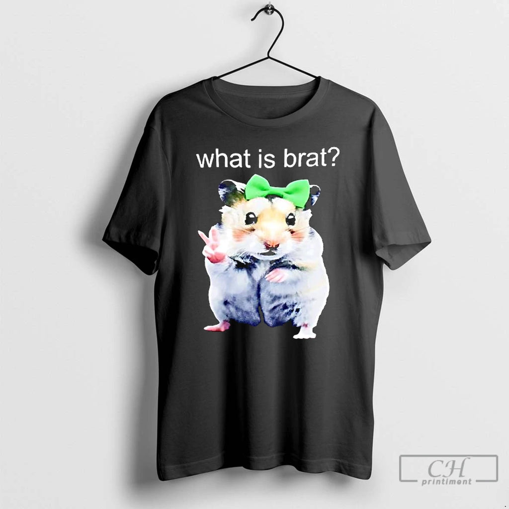 Classic Hamster What Is Brat T Shirts Hoodie Longsleeve