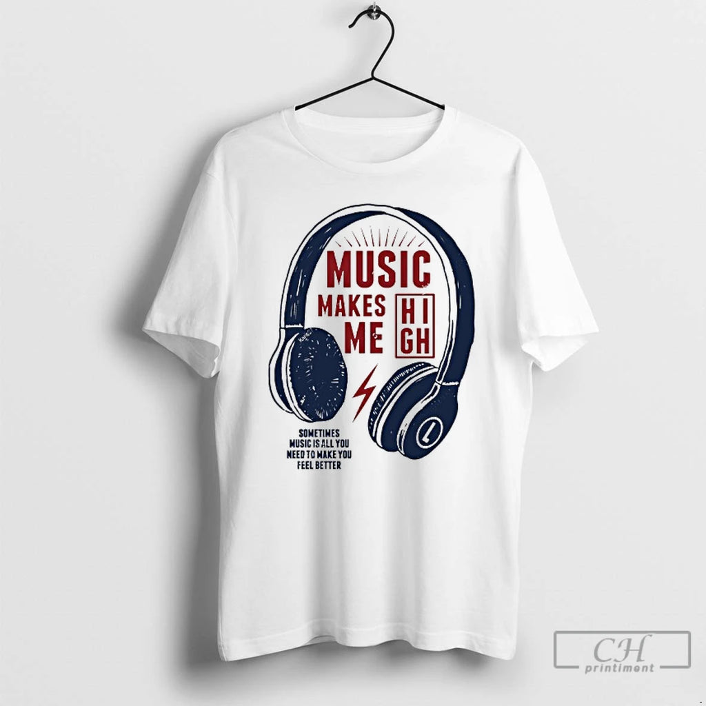 Classic Headphone Music Makes Me Sometimes Music Is All You Need To Make You Feel