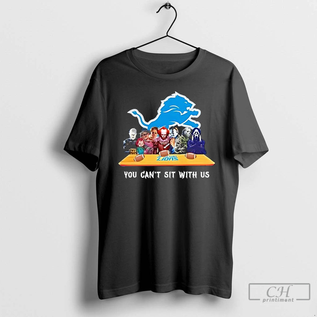 Classic Horror Movies You Cant Sit With Us Detroit Lions T Shirts Hoodie Longsleeve