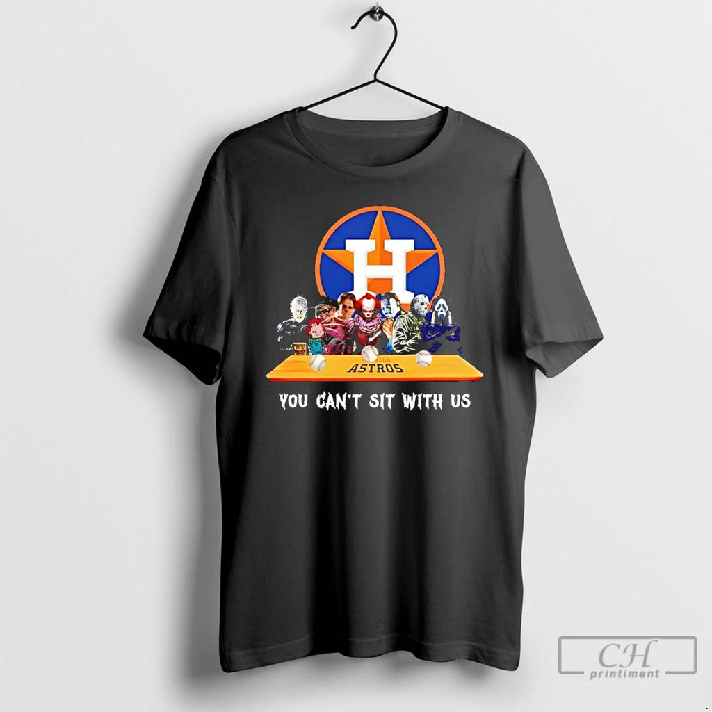 Classic Horror Movie Characters You Cant Sit With Us Houston Astros Halloween T Shirts