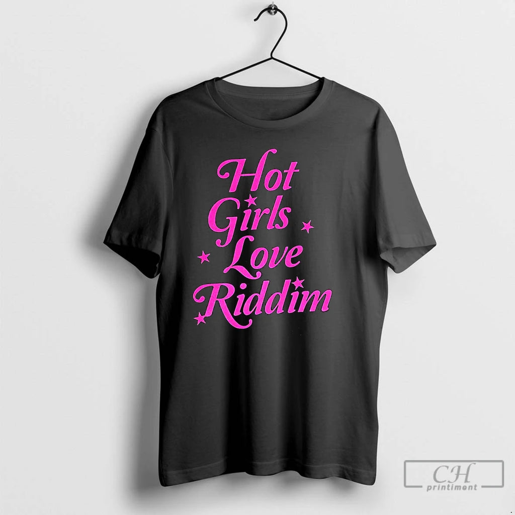 Classic Hot Girls Love Riddim Star T Shirts Hoodie Longsleeve