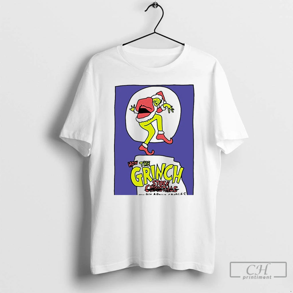 Classic How The Grinch Stole My Bit About Candles Christmas White T Shirts