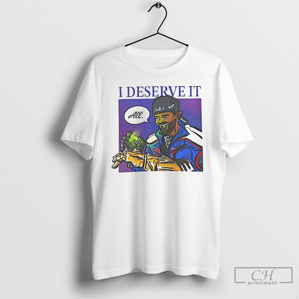 Classic I Deserve It All Kendrick Lamar Graphic Mens White Tee T Shirts