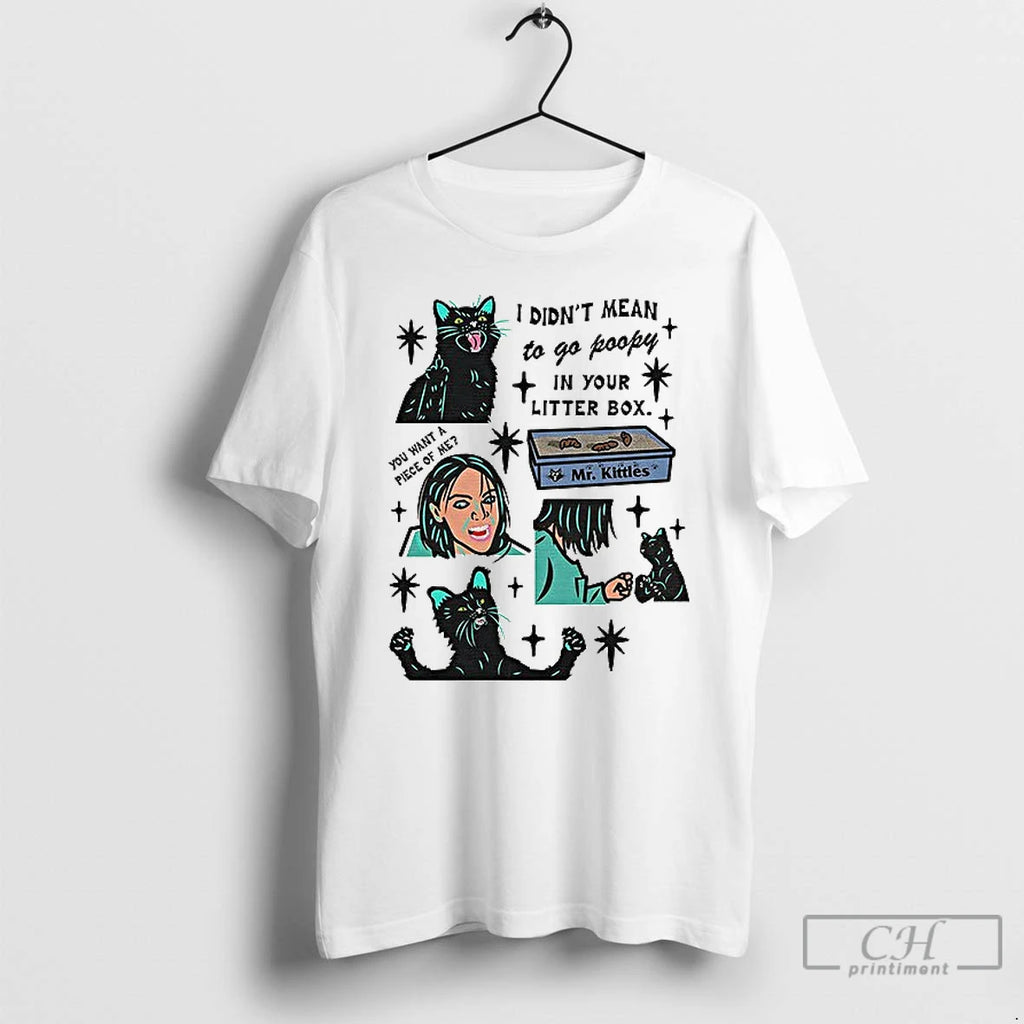 Classic I Didnt Mean To Go Poopy In Your Litter Box T Shirs Sweater