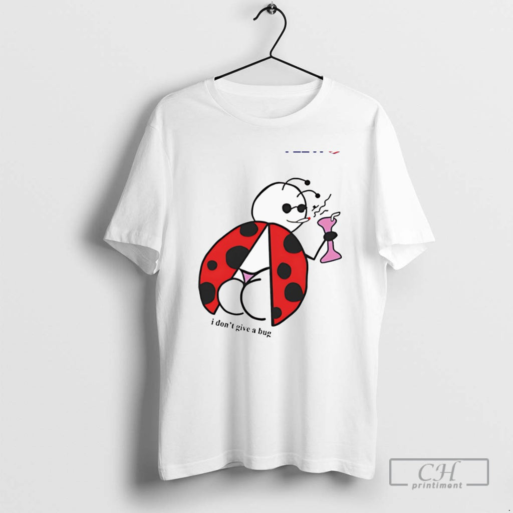 Classic I Dont Give A Bug T Shirts