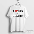 Classic I Love Men W Glasses Heart T Shirts Hoodie Longsleeve