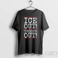 Classic Ice Out Troops Out Abolish Ice Anti Trump Long Sleve T Shirts