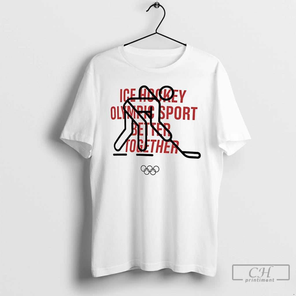 Classic Ice Hockey Olympic 2026 Sport Better Together T Shirts