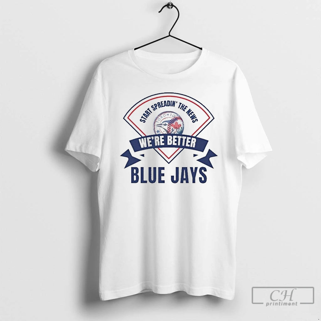 Classic Iconic Blue Jays Vs Yankees Start Spreading The News Were Better T Shirts