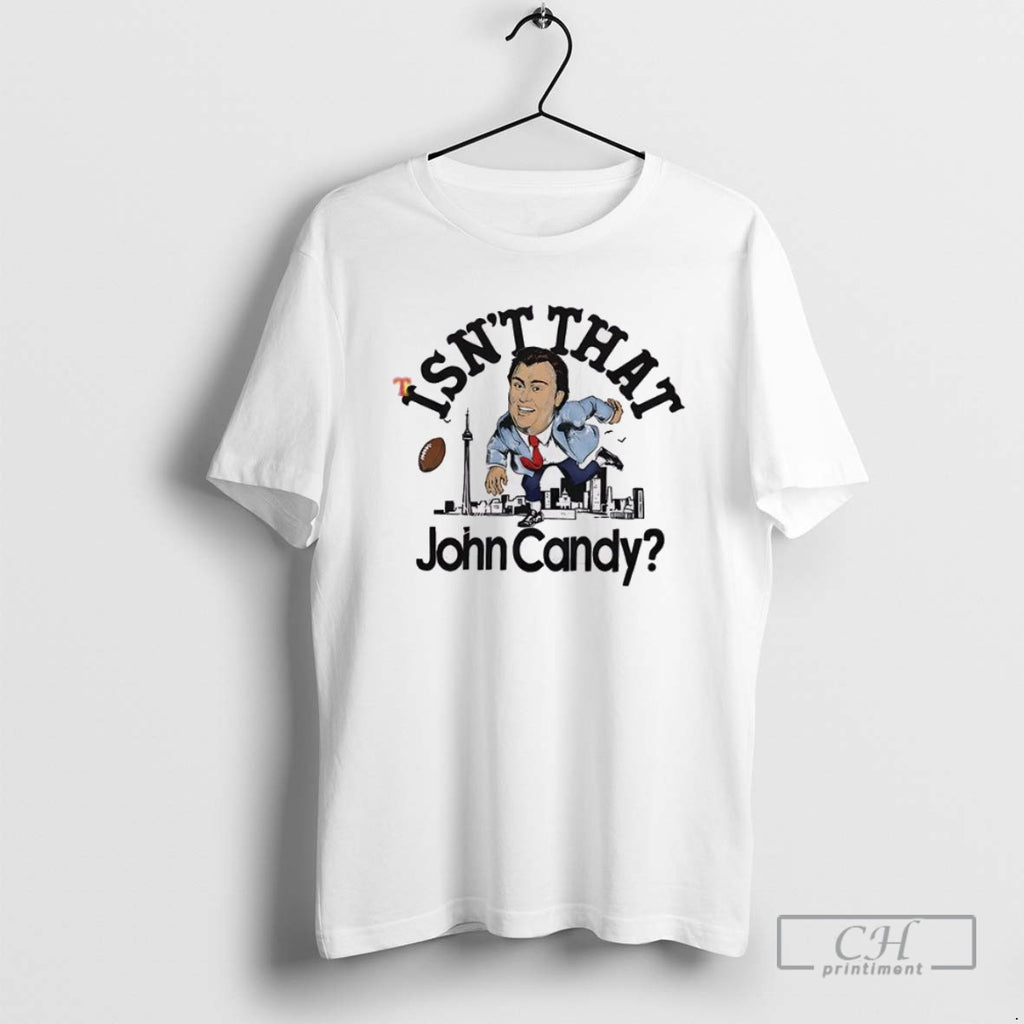 Classic Isnt That John Candy T Shirts