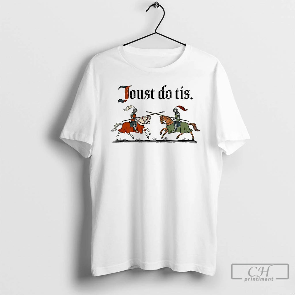 Classic Just Do It Joust Knight T Shirts Hoodie Longsleeve