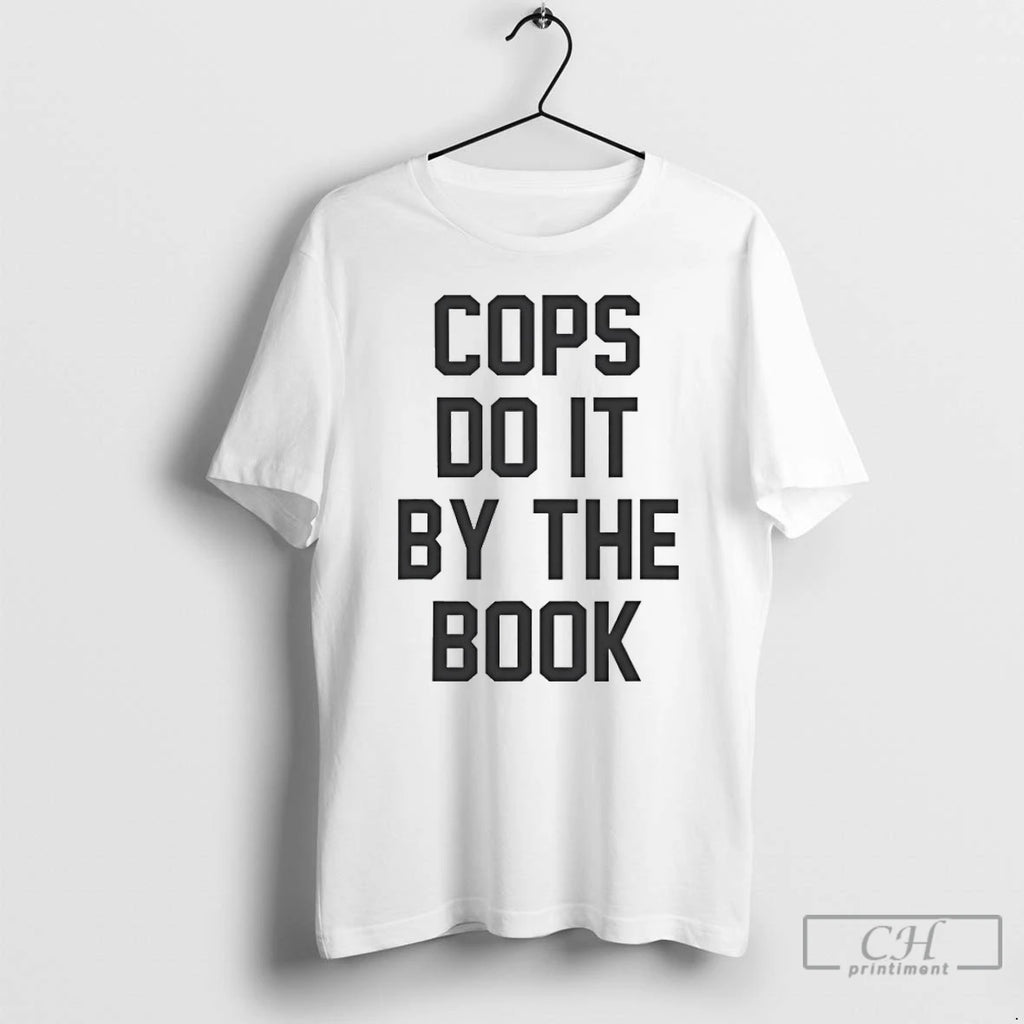Classic Kelly Meeker Cops Do It By The Book T Shirts