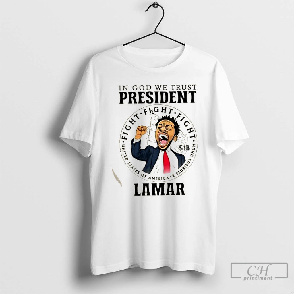 Classic Kendrick Lamar In God We Trust President Fight Fight Fight United States Of America