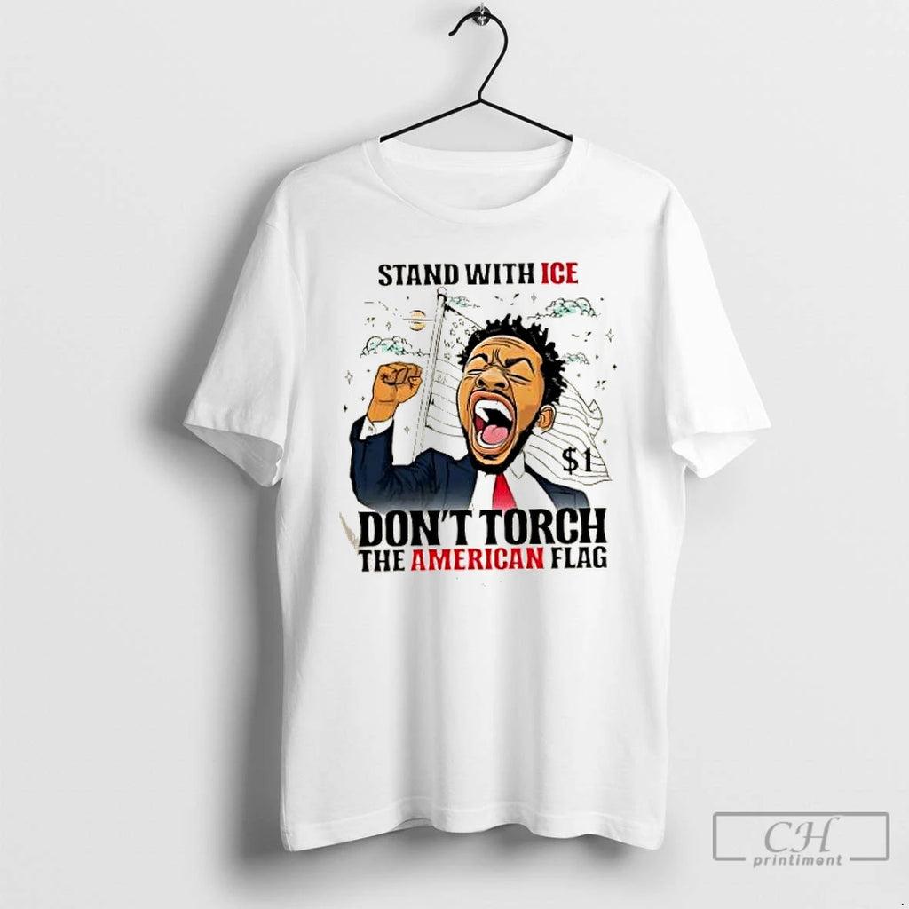 Classic Kendrick Lamar Stand With Ice Dont Torch The American Flag T Shirts Hoodie Longsleeve