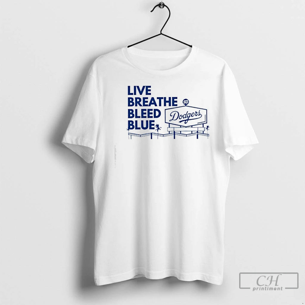 Classic La Dodgers Live Breathe Bleed Blue