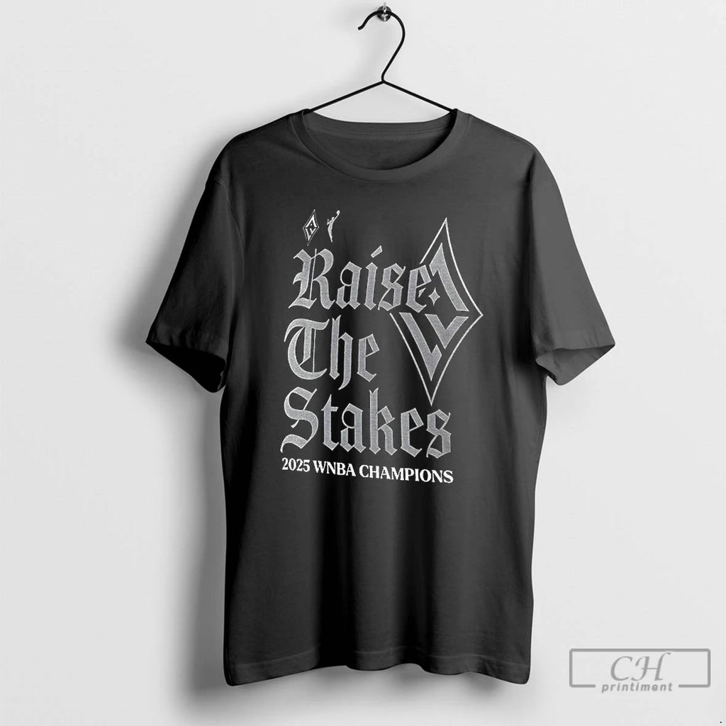 Classic Las Vegas Aces Raise The Stakes Basketball 2025 Wnba Finals Champions T Shirts