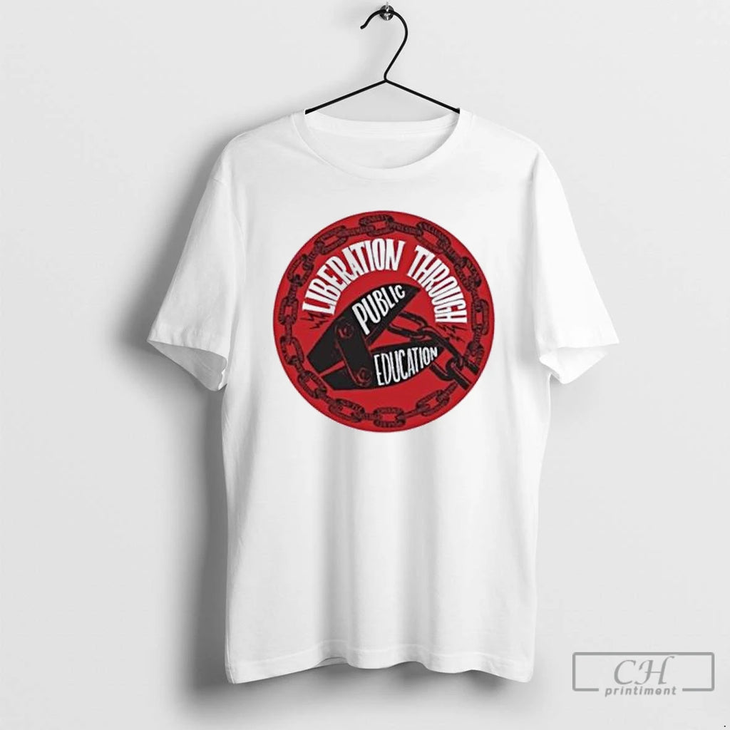 Classic Liberation Through Public Education Protest T Shirts
