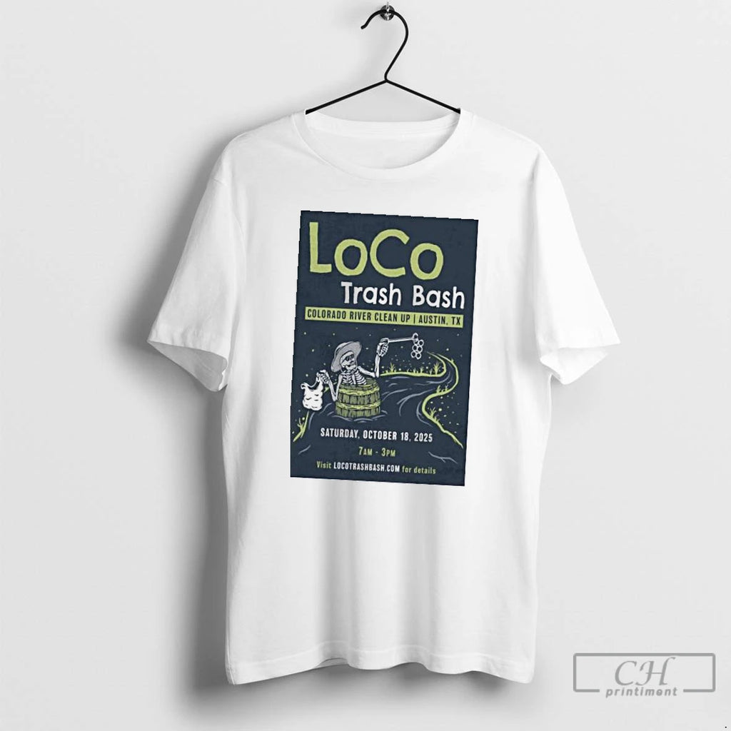Classic Loco Trash Bash Colorado River Clean Up Austin October 18 2025 T Shirts