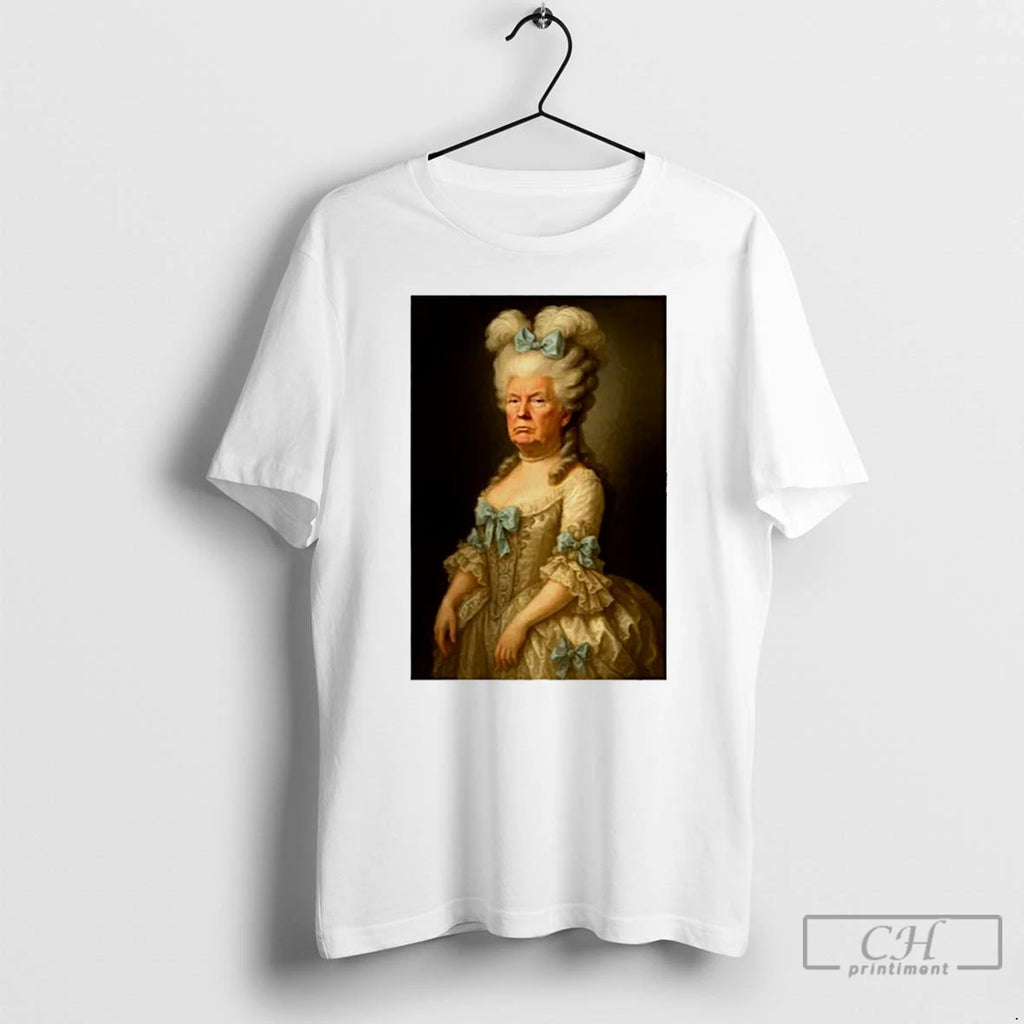 Classic Marie Antoinette X Donald Trump Mashup T Shirts Hoodie Longsleeve