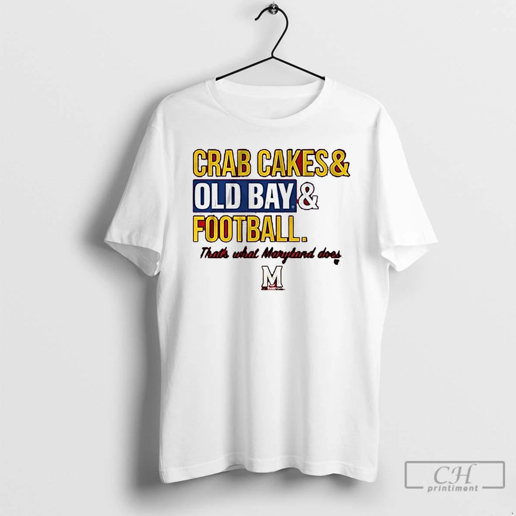 Classic Maryland Terrapins Crab Cakes And Old Bay Football T Shirts