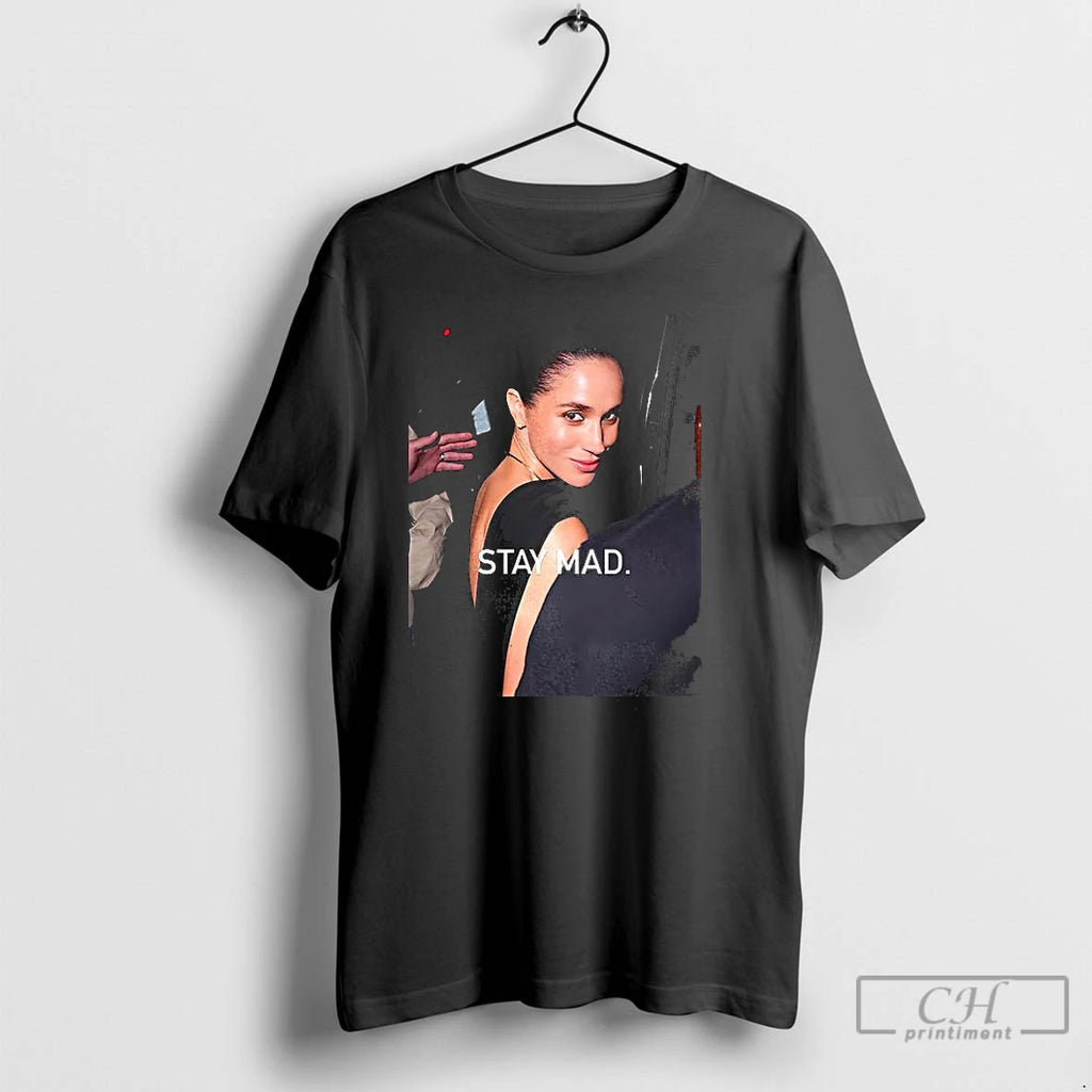 Classic Meghan Sussex Stay Mad T Shirts Hoodie Longsleeve