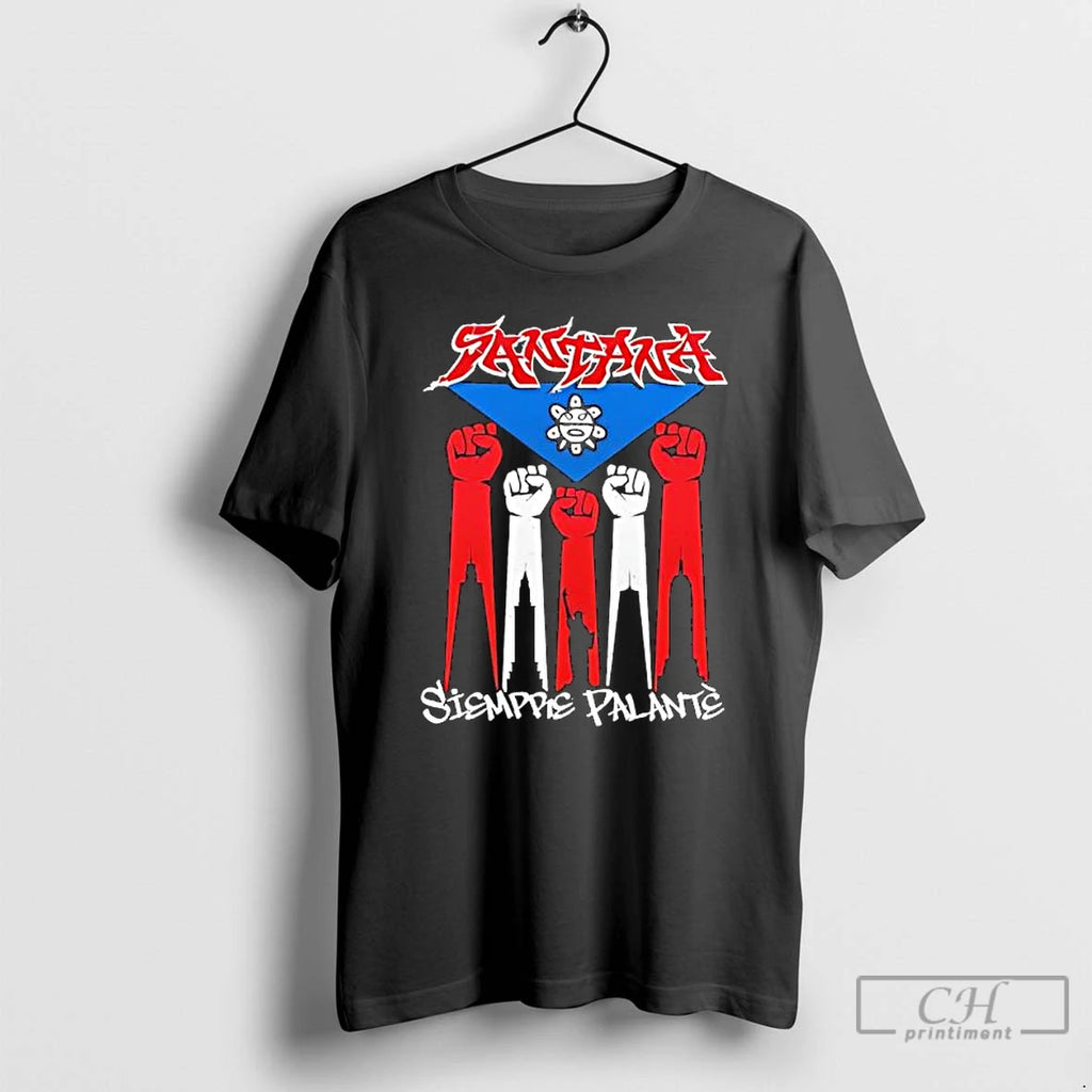Classic Mike Santana Siempre Palante Puerto Rican Flag Fists Graphic T Shirts Hoodie Longsleeve
