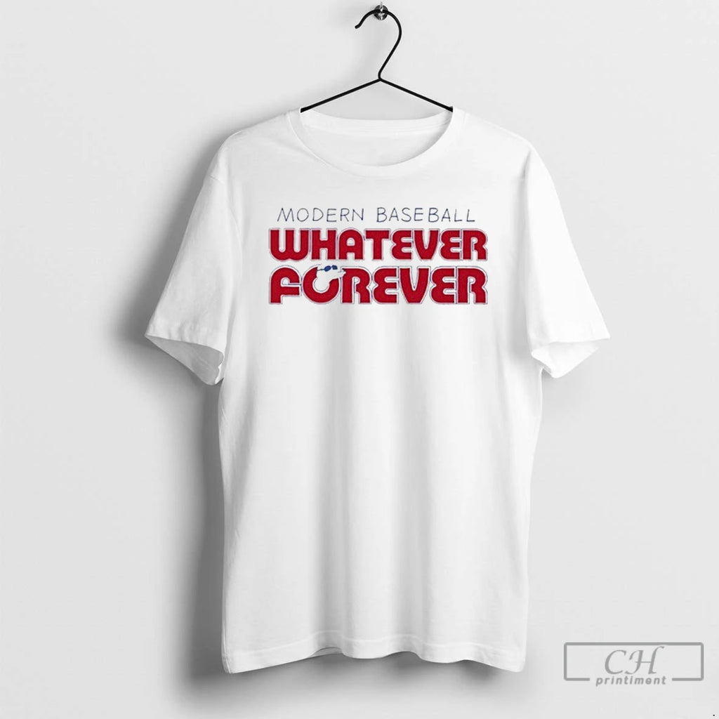 Classic Modern Baseball Whatever Forever T Shirts Hoodie Longsleeve