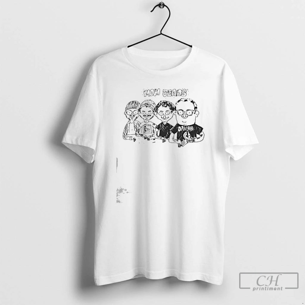 Classic Mom Jeans Drawing Of The Band T Shirts Hoodie Longsleeve