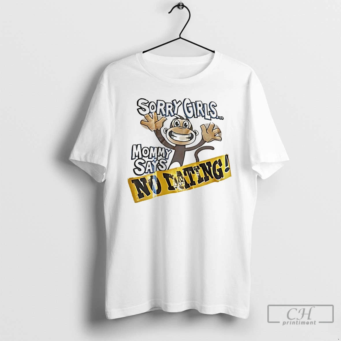 Classic Monkey Sorry Girls Mommy Says No Dating