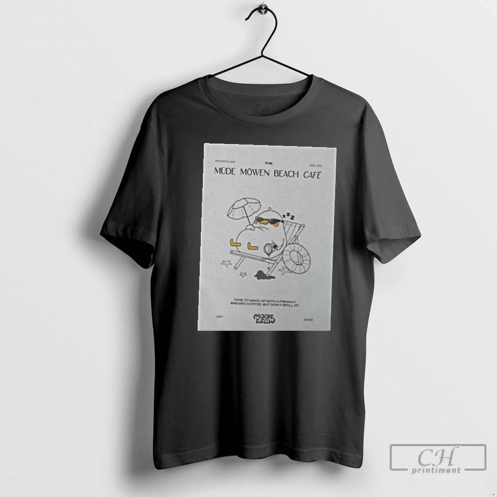 Classic Moonclaw Mude Mowen Cafe 2025 T Shirts