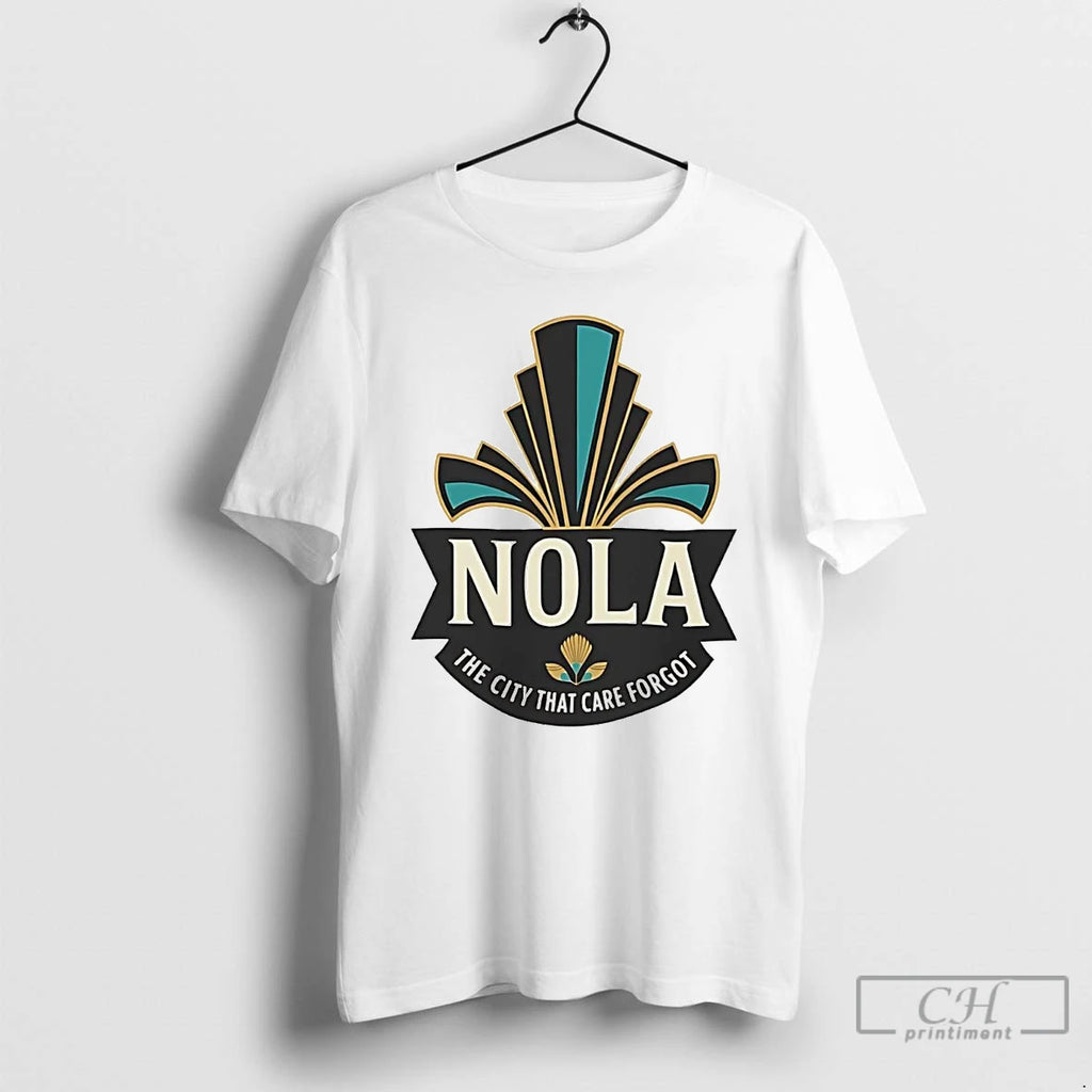 Classic Nola Badge The City That Care Forgot T Shirts