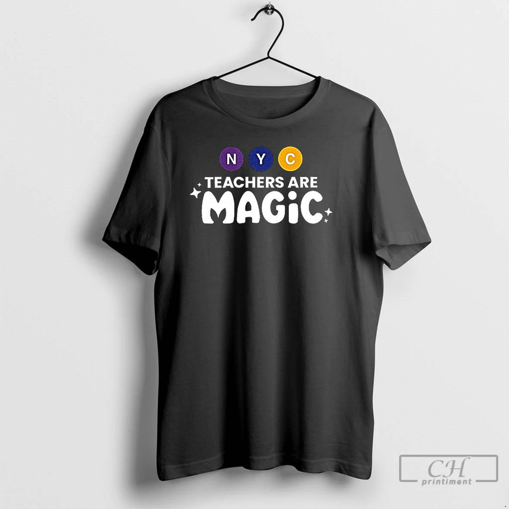 Classic Nyc Teachers Are Magic Graphic T Shirts