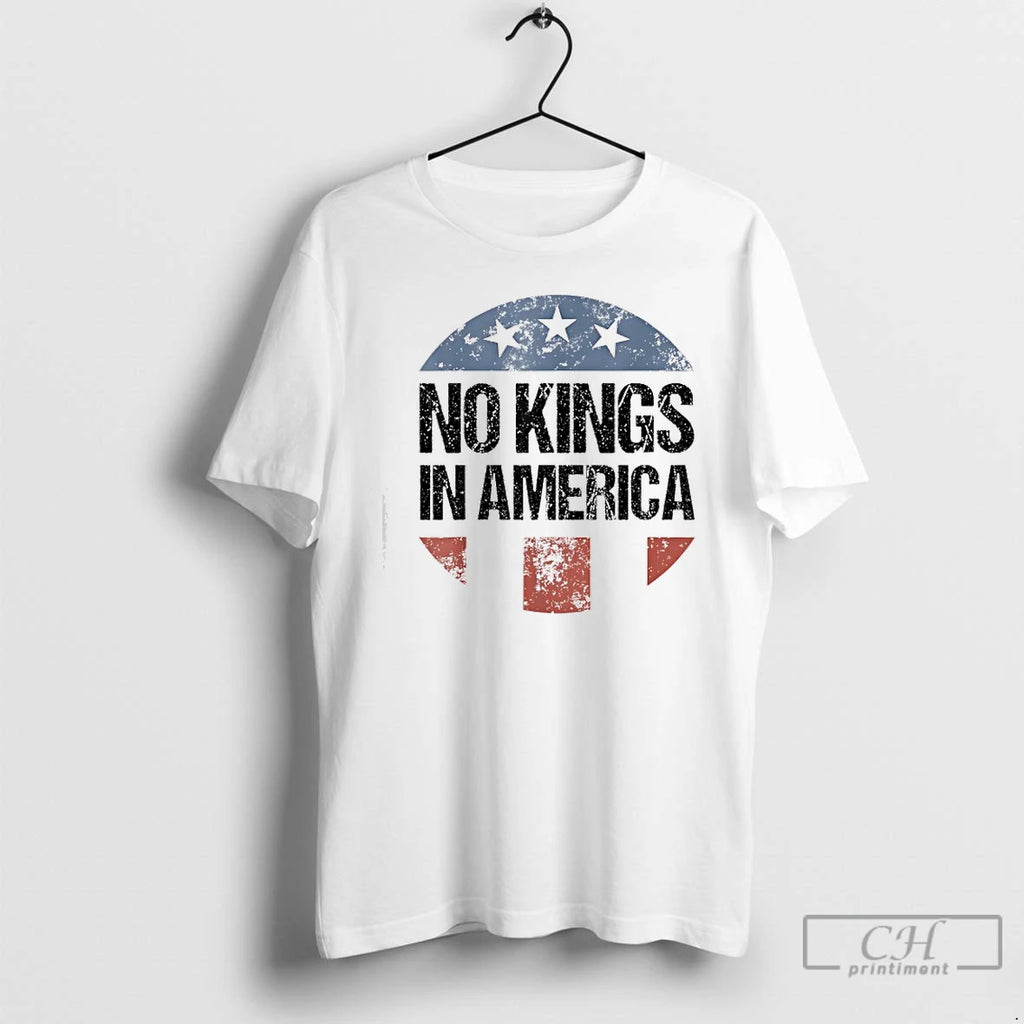 Classic No Kings In America Patriotic No Kings T Shirts
