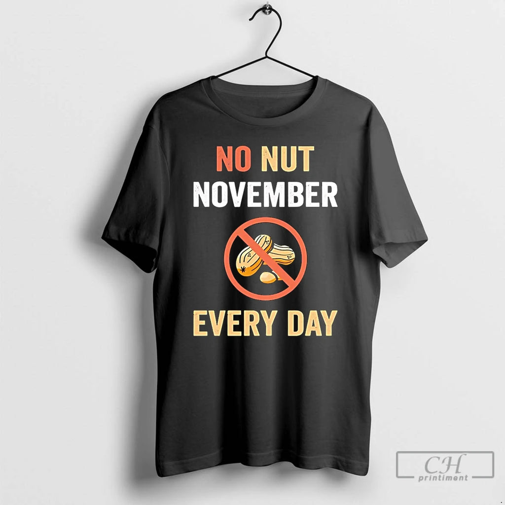 Classic No Nut November Every Day Peanut Allergy T Shirts Hoodie Longsleeve