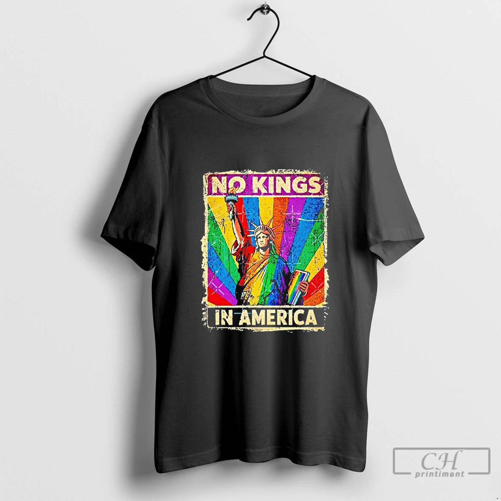 Classic No Kings In America Statue Of Liberty Lgbt Blackshirt T Shirts