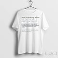 Classic Non Practicing White Definition Noun Mens White Tee T Shirts
